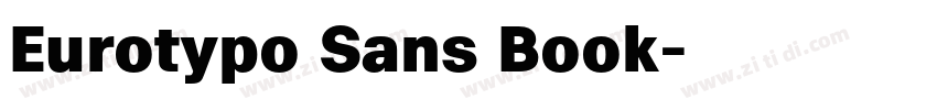 Eurotypo Sans Book字体转换 Eurotypo Sans Book字体转换